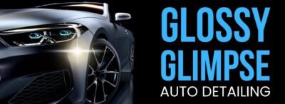 Glossy Glimpse Auto Detailing Ltd